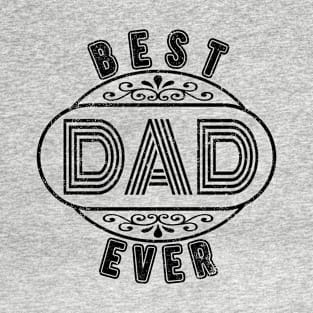 Fathers Day Best Dad Ever Retro Style Gift T-Shirt